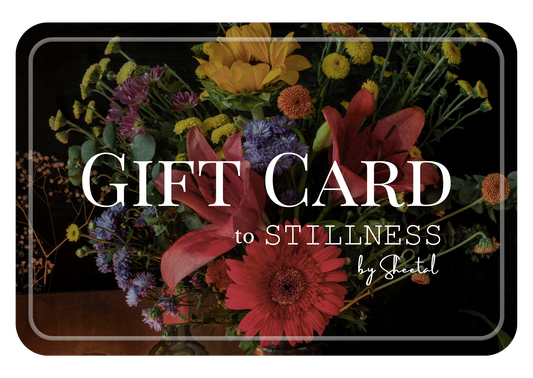 Stillness by Sheetal gift card for fine art prints